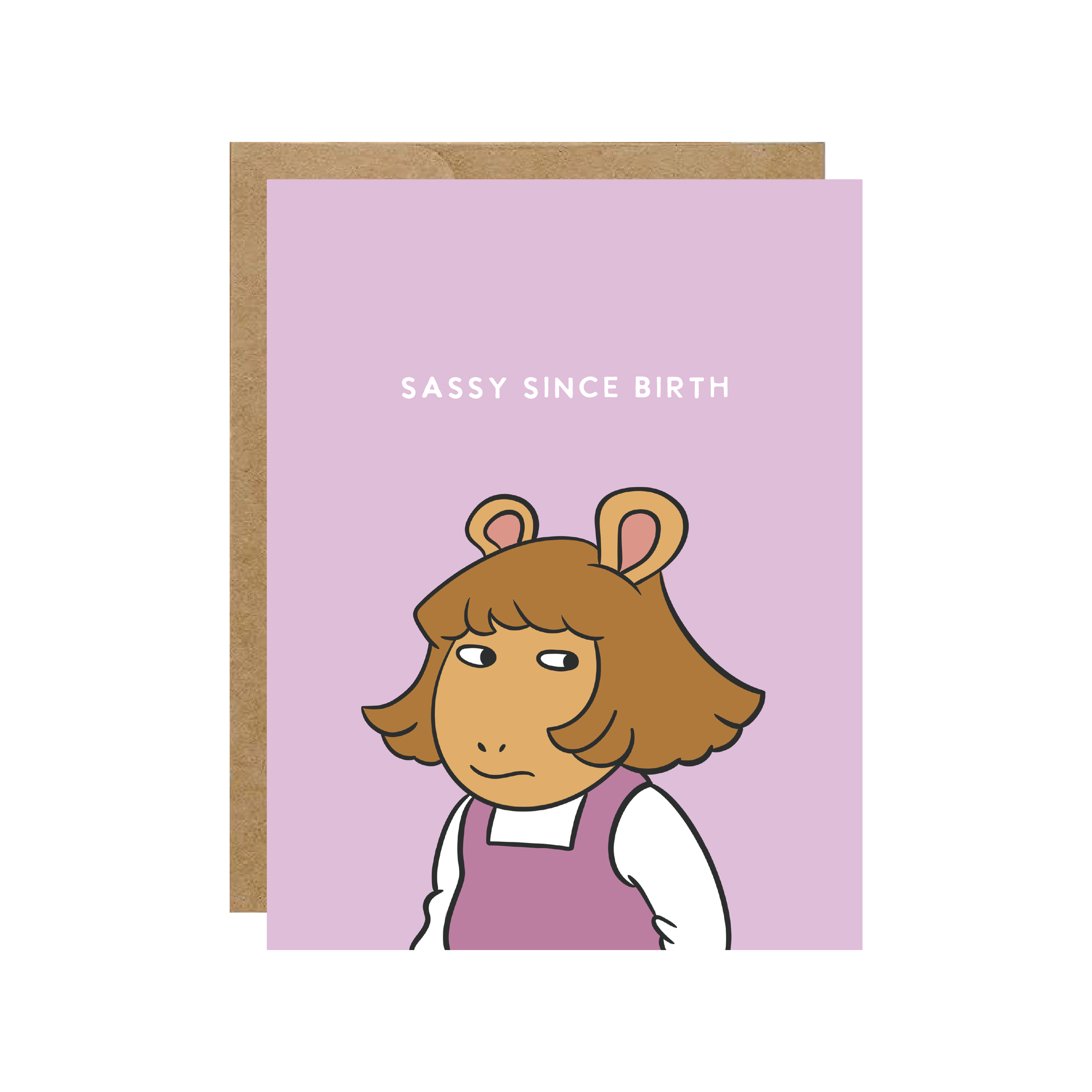 Sassy Since Birth Card
