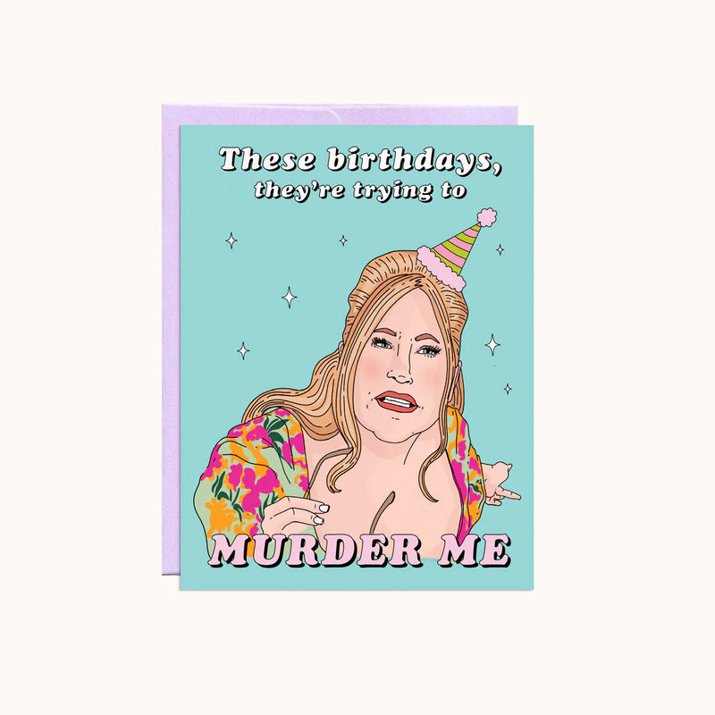 'They're Trying to Murder Me' Card