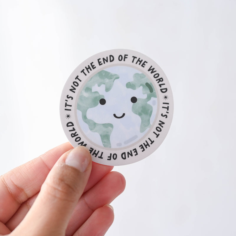 It's Not The End Of The World Sticker