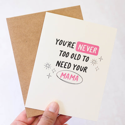 Need Your Mama Card