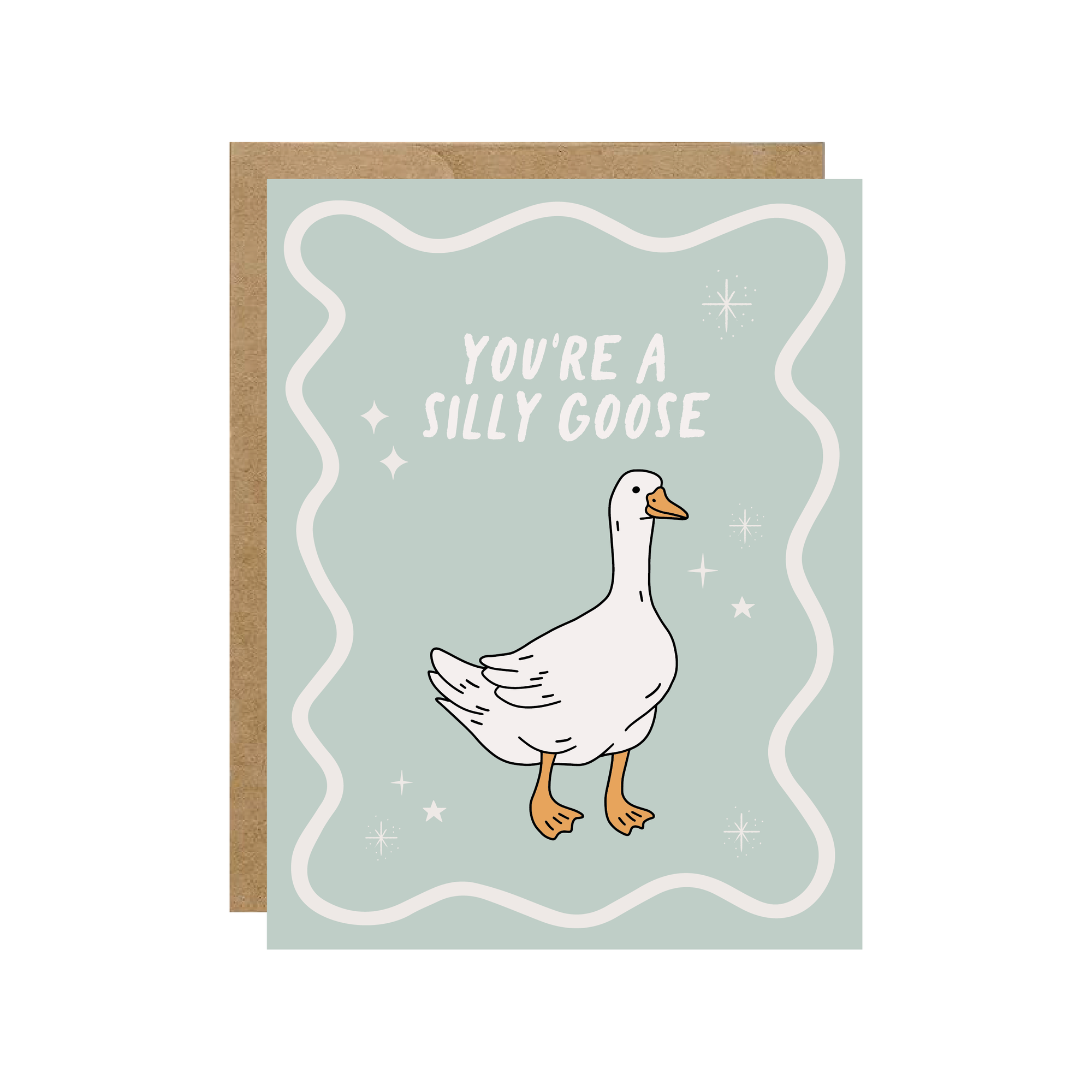 You're A Silly Goose Card