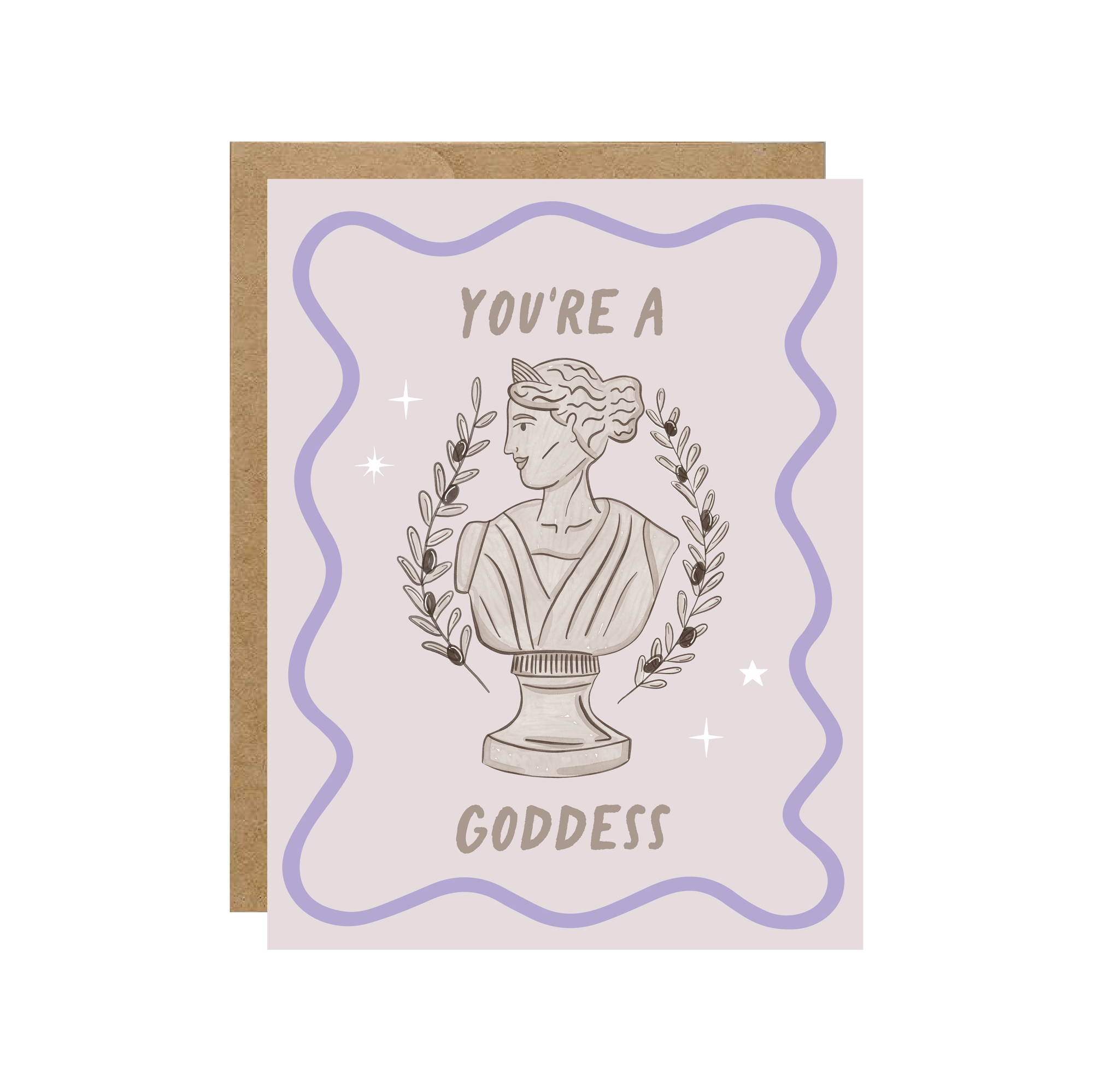 You're A Goddess Card