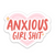 Anxious Girl Sh*t Sticker