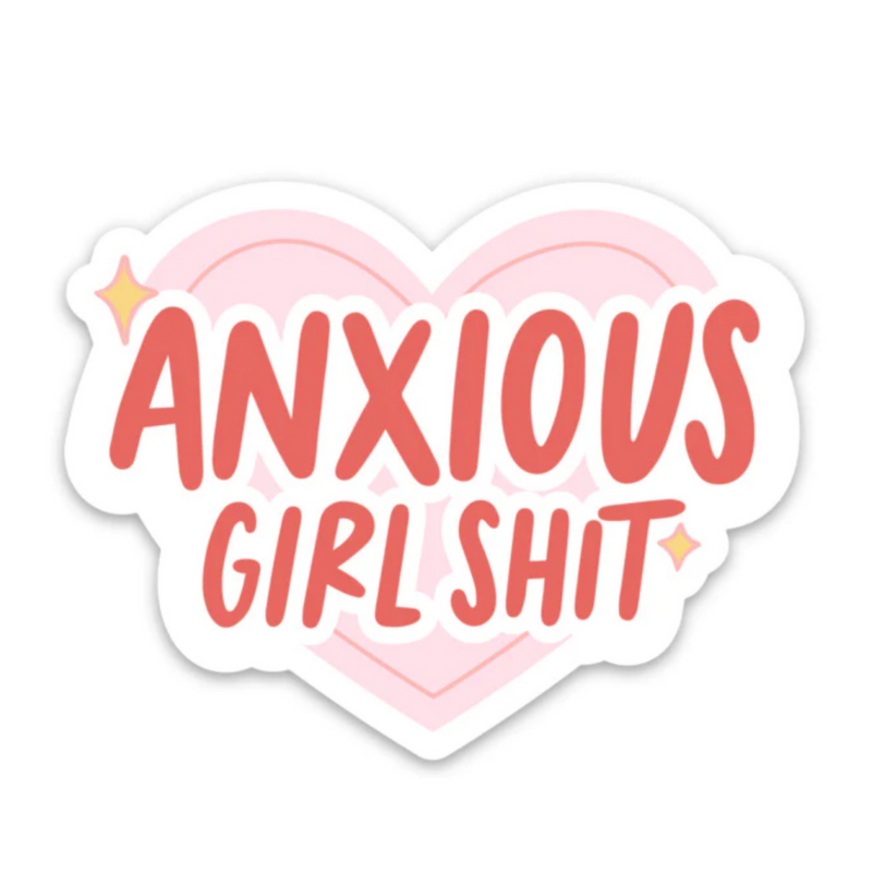 Anxious Girl Sh*t Sticker