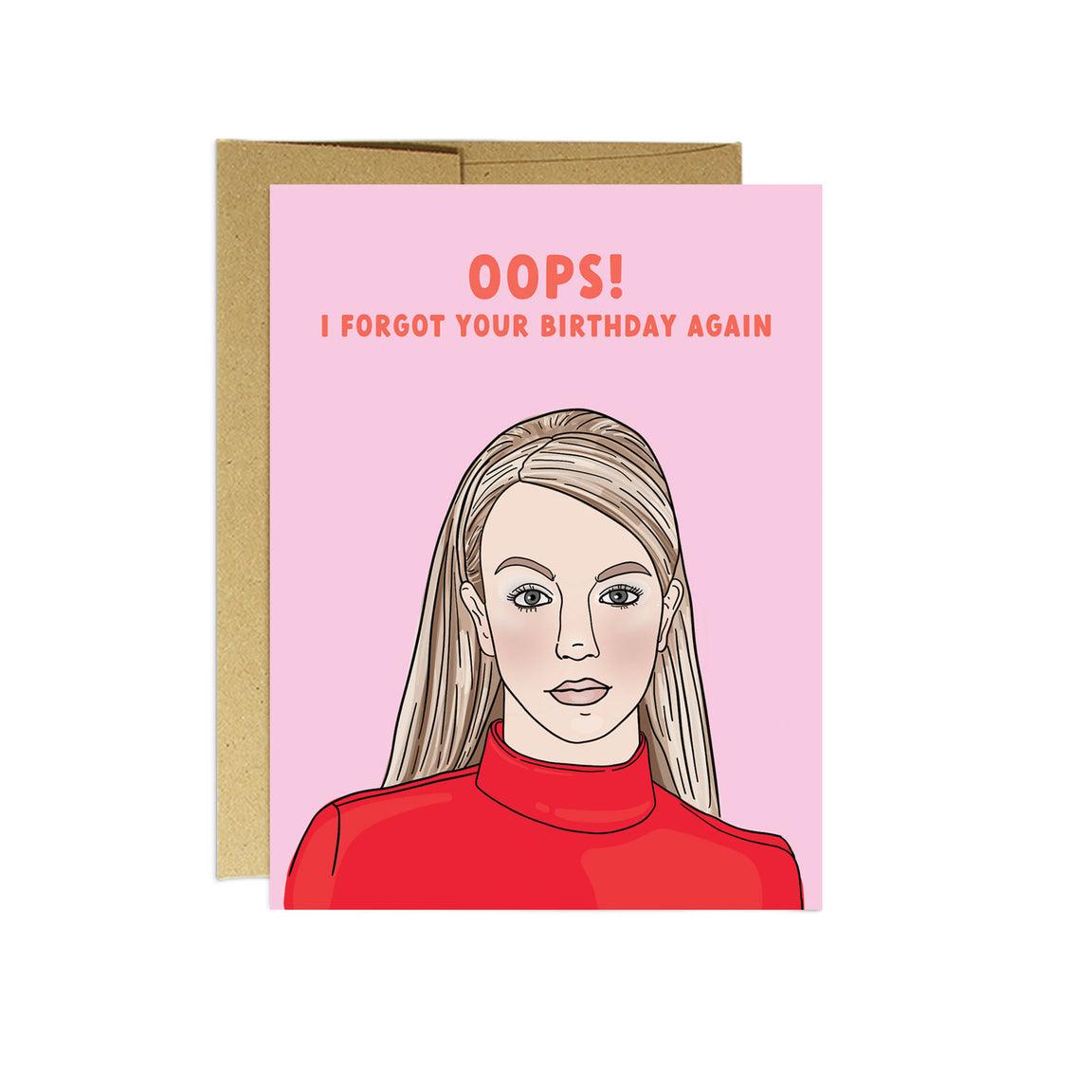 'Oops, I Forgot your Birthday Again' Card - Catalyst & Co