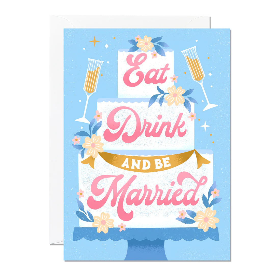 Eat Drink and Be Married Card