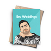 'Ew, Weddings' Card