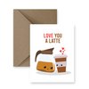 Love You A Latte! Card
