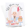 Let Them Eat Cake Card