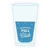 Glass Half Full Club Sticker