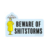 Beware of Sh*tstorms Sticker