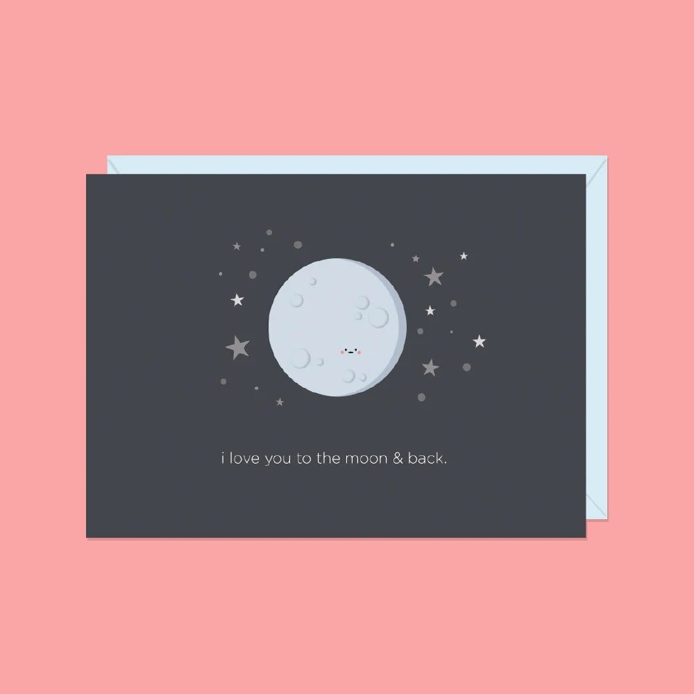 Love you to the moon and back Card