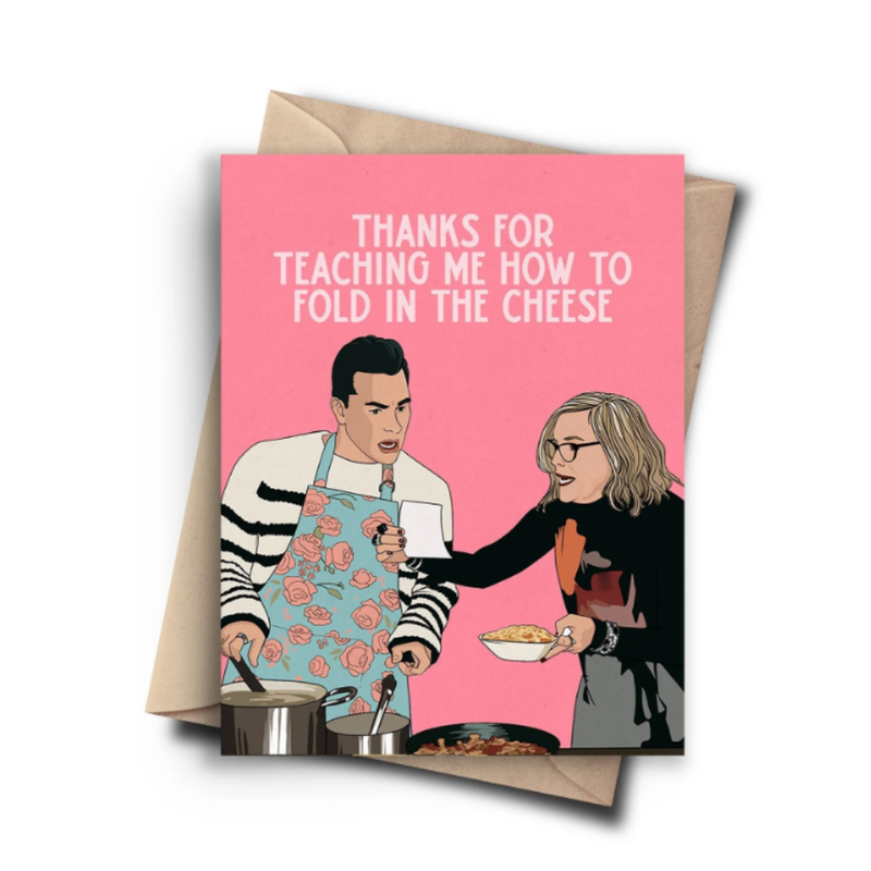 'Thanks For Teaching Me How To Fold Cheese' Card