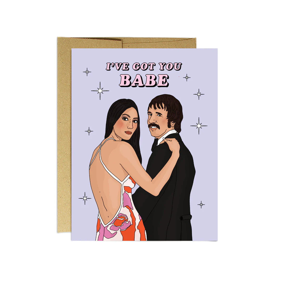 'I've Got You Babe' Card