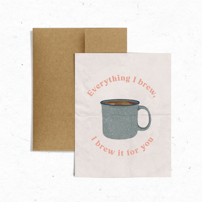 Everything I Brew Card - Catalyst & Co